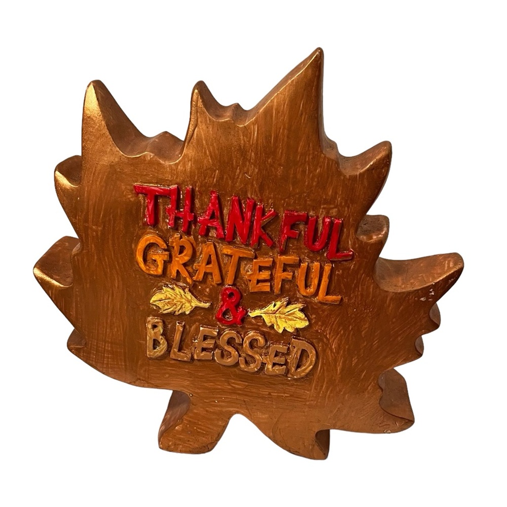 Autumn Leaf with saying Thankful, Grateful and Blessed.